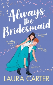 Hardcover Always the Bridesmaid Book