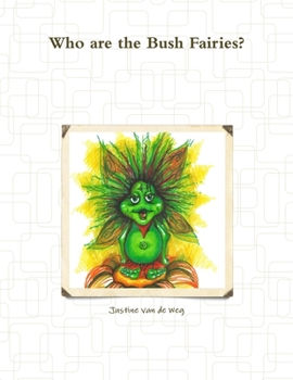 Paperback Who are the Bush Fairies? Book