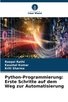 Paperback Python-Programmierung: Erste Schritte auf dem Weg zur Automatisierung [German] Book