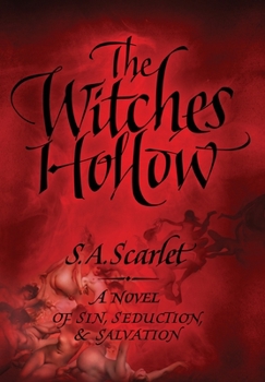 Hardcover The Witches' Hollow: A Novel of Sin, Seduction, & Salvation Book