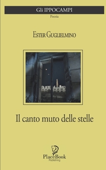 Paperback Il Canto Muto Delle Stelle: Poesie [Italian] Book