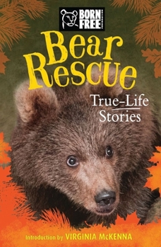 Paperback Bear Rescue: True-Life Stories Book