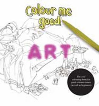 Paperback Colour Me Good: Art Book
