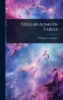 Hardcover Stellar Azimuth Tables Book