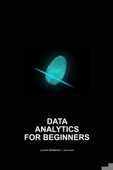 Data analytics for beginners: Lined notebook / journal to write in - Data visualization notes writing gift diary