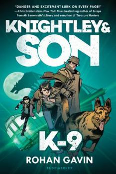 K-9 - Book #2 of the Knightley & Son