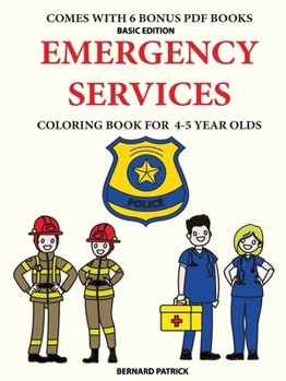 Paperback Coloring Book for 4-5 Year Olds (Emergency Services) Book