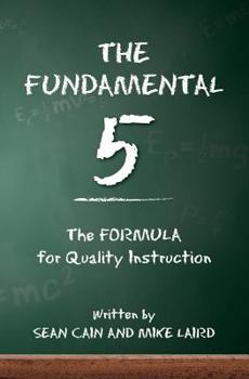 Paperback The Fundamental 5: The Formula for Quality Instruction Book