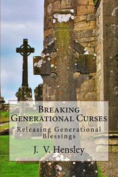 Paperback Breaking Generational Curses: Releasing Generational Blessings Book