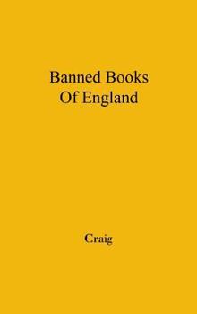 Hardcover The Banned Books of England and Other Countries: A Study of the Conception of Literary Obscenity Book