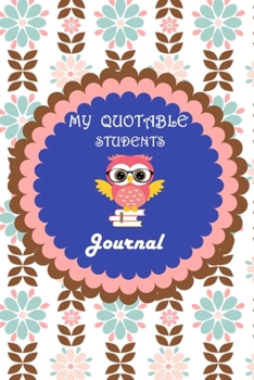 My Quotable Students Journal: Lined Journal, 120 Pages, 6 x 9, Soft Cover, Matte Finish