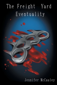 Paperback The Freight Yard Eventuality Book