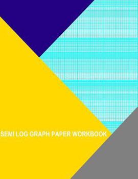 Paperback Semi Log Graph Paper Workbook: 60 Divisions 6th Accent By 3 Cycle Book