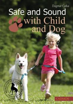 Paperback Safe and Sound with Child and Dog Book