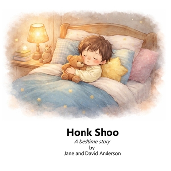 Paperback Honk Shoo: A bedtime story Book