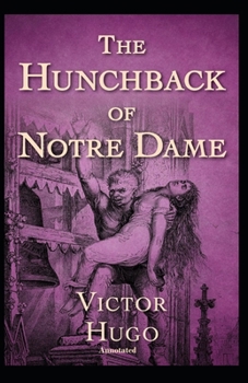 Paperback The Hunchback of Notre Dame Annotated: (Dover Thrift Editions) Book