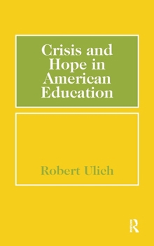 Hardcover Crisis and Hope in American Education Book