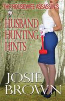 Paperback The Housewife Assassin's Husband Hunting Hints Book