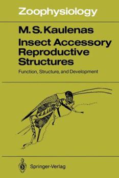 Paperback Insect Accessory Reproductive Structures: Function, Structure, and Development Book