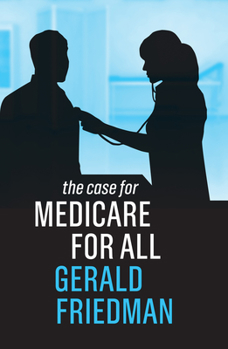 Paperback The Case for Medicare for All Book