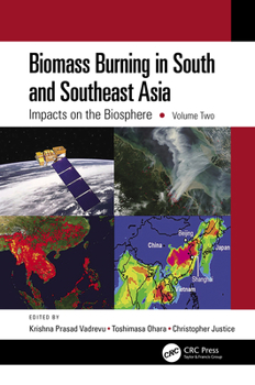 Paperback Biomass Burning in South and Southeast Asia: Impacts on the Biosphere, Volume Two Book