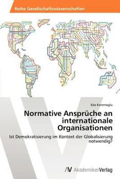 Paperback Normative Ansprüche an internationale Organisationen [German] Book