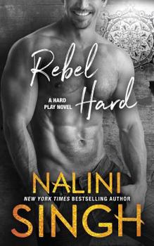 Rebel Hard - Book #2 of the Hard Play