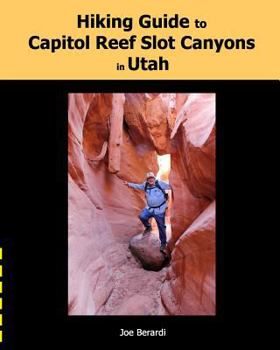 Paperback Hiking Guide to Capitol Reef Slot Canyons in Utah Book