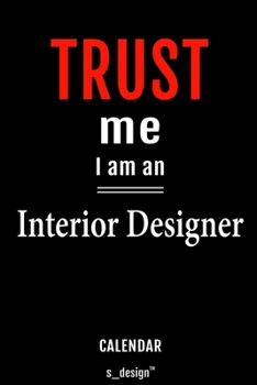 Calendar for Interior Designers / Interior Designer: Everlasting Calendar / Diary / Journal (365 Days / 3 Days per Page) for notes, journal writing, event planner, quotes & personal memories