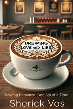 Paperback Brewing Love and Lies: Brewing Romance, One sip at a Time Book
