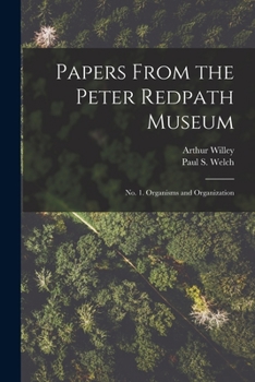 Paperback Papers From the Peter Redpath Museum [microform]: No. 1. Organisms and Organization Book