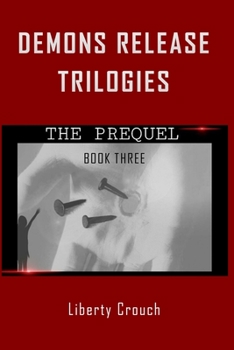 Paperback Demons Release Trilogies The Prequel Book Three Book