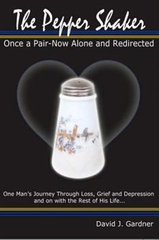 Paperback The Pepper Shaker: Once a Pair-Now Alone and Redirected Book