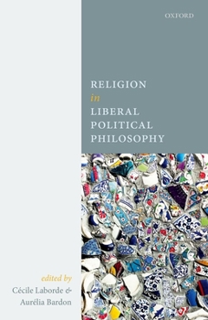 Hardcover Religion in Liberal Political Philosophy Book