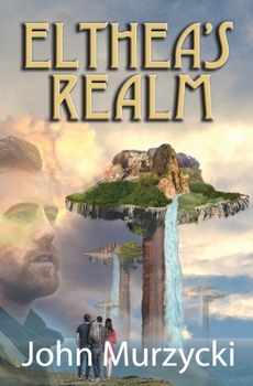 Elthea's Realm (The Story of Elthea's Realm Book 1)