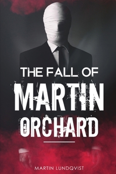 Paperback The Fall of Martin Orchard Book