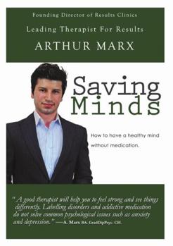 Paperback Saving Minds: How to Have a Healthy Mind Without Medication Book