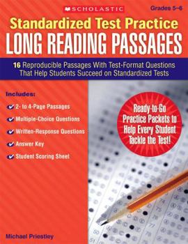 Paperback Standardized Test Practice: Long Reading Passages: Grades 5-6: 16 Reproducible Passages with Test-Format Questions That Help Students Succeed on Stand Book