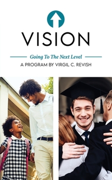 Paperback Vision: Going To The Next Level Book