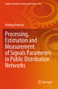 Paperback Processing, Estimation and Measurement of Signals Parameters in Public Distribution Networks Book