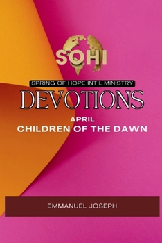 Spring of Hope: April: Children of the Dawn: April: : Children of the Dawn