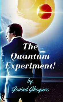 Paperback The Quantum Experiment: a way to access parallel universes Book