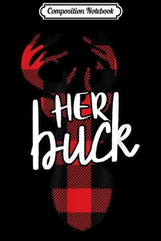 Paperback Composition Notebook: Mens Her Buck Matching Christmas Pjs for Couples Journal/Notebook Blank Lined Ruled 6x9 100 Pages Book