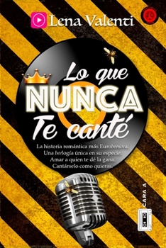 LO QUE NUNCA TE CANTÉ, Cara A: CARA A - Book #1 of the Lo que nunca te canté