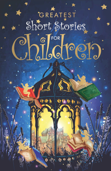 Paperback Greatest Short Stories for Children Book