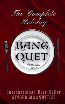 Paperback The Complete Holiday Bang-quet Collection Vol 1 Book
