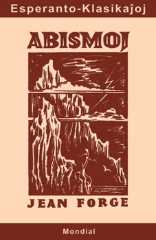 Paperback Abismoj (Originala klasika romano en Esperanto) [Esperanto] Book