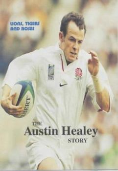 Hardcover Lions, Tigers and Roses: The Austin Healey Story Book