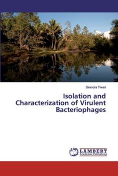 Paperback Isolation and Characterization of Virulent Bacteriophages Book