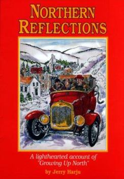 Paperback Northern Reflections: A Lighthearted Account of "Growing Up North" Book